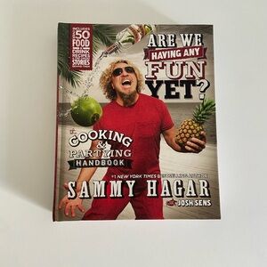 Sammy Hagar Are We Having Any Fun Yet? Cookbook